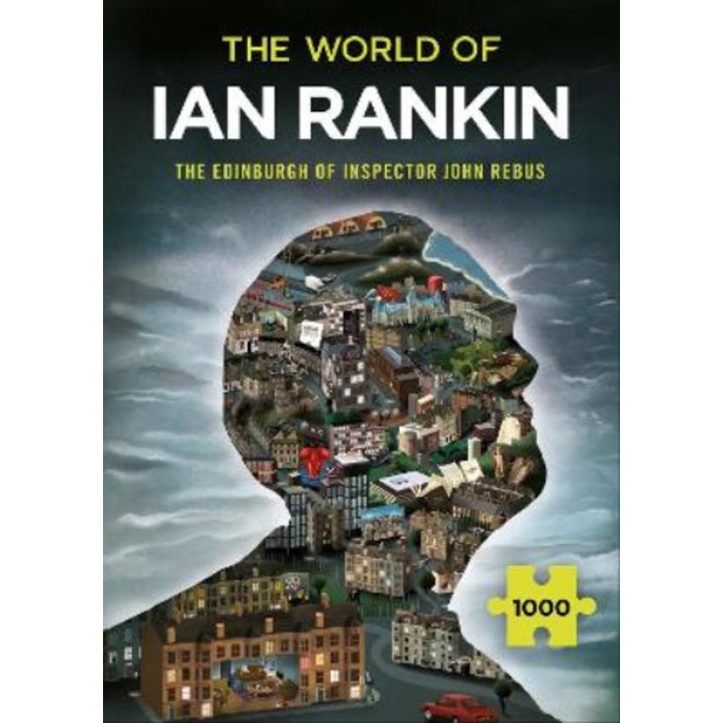 The World of Ian Rankin: The Edinburgh of Inspector John Rebus
