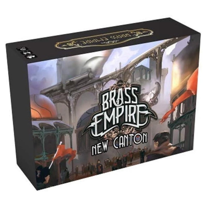 Brass Empire: New Canton (Brass Empire Exp.