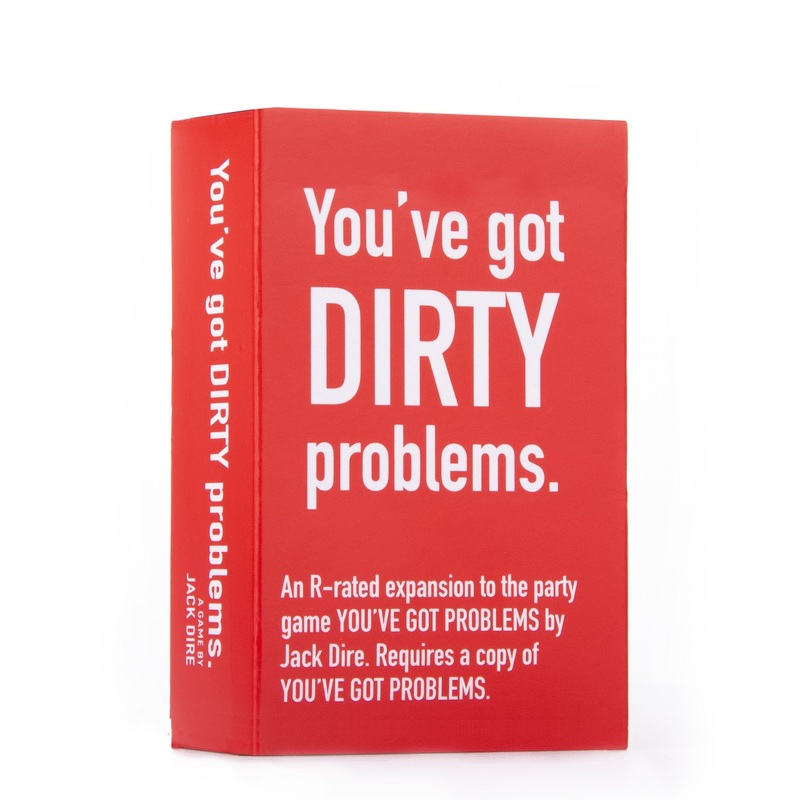 You've Got Dirty Problems.