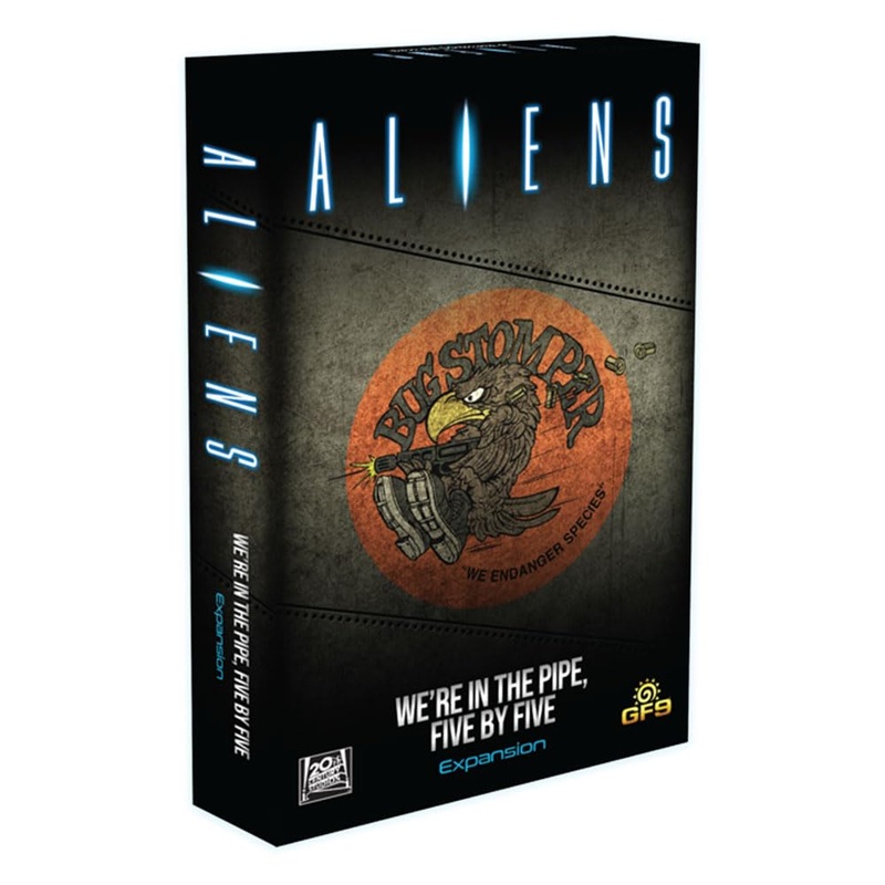 Gale Force Nine - Aliens - We're In The Pipe, Five By Five